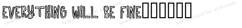 everything will be fine字体转换